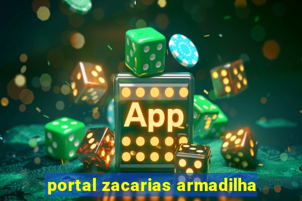 portal zacarias armadilha